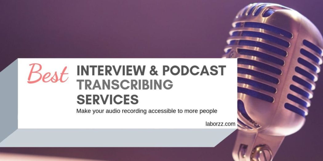 interview & podcast transcribing