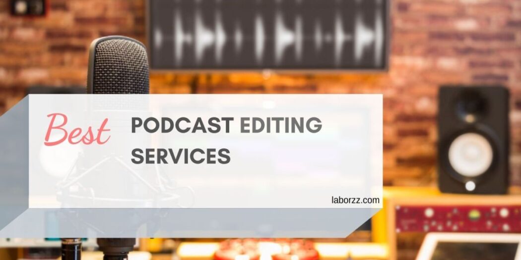 podcast editing services